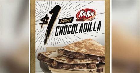 Taco Bell testing ‘Kit-Kat Chocoladilla’ quesadilla on select menus ...