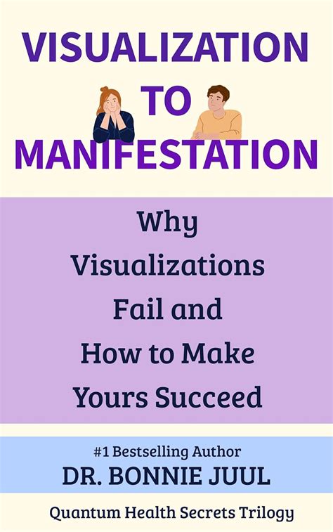 Visualization to Manifestation: Why Visualizations Fail and How to Make ...