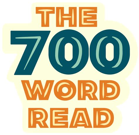 The 700-Word Read