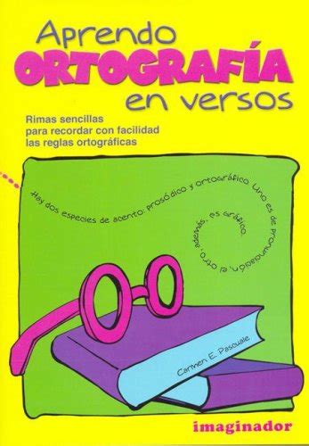 Aprendo Ortografia En Versos / Learning Orthography in Verse : Pascuale ...