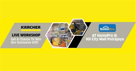 KARCHER X HOMEPRO ROADSHOW , IOI City Mall Putrajaya, Serdang, 3 ...