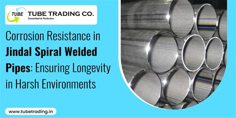 Corrosion Resistance in Jindal Spiral Welded Pipes