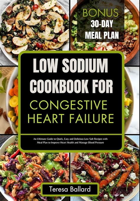 LOW SODIUM COOKBOOK FOR CONGESTIVE HEART FAILURE: An Ultimate Guide to ...