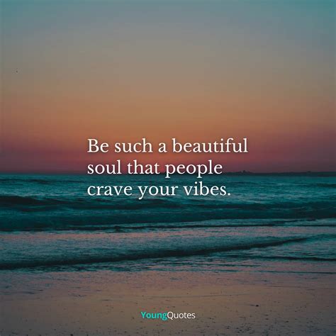 A Beautiful Soul Quotes