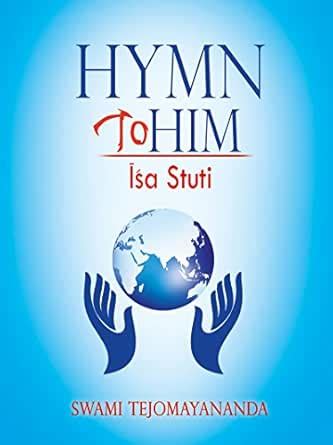 HYMNS TO HIM eBook : Tejomayananda, Swami: Amazon.in: Kindle Store