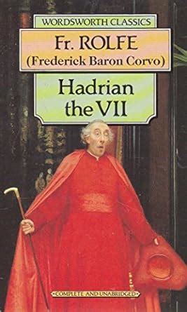 Buy Hadrian VII (Wordsworth Classics) Book Online at Low Prices in ...