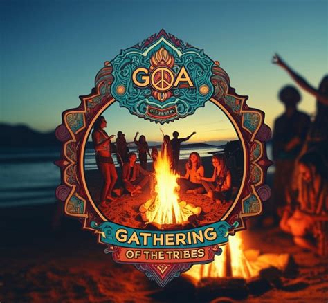 Goa Gathering of the Tribes, Located on Osho Beach at various venues ...