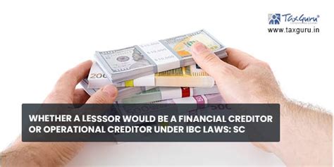 Whether a Lesssor Would be a Financial Creditor or Operational Creditor ...