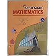 New Systematic Mathematics for Class 6 : Amazon.in: Books