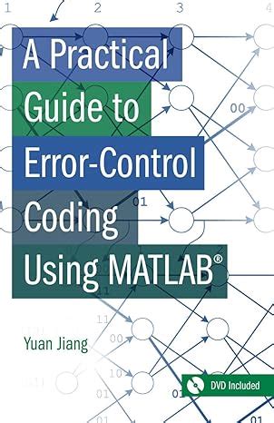 Buy A Practical Guide to Error-Control Coding Using MATLAB Book Online ...