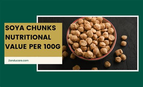 Soya Chunks Nutritional Value Per 100g: Protein & Calories