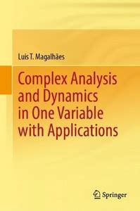 Complex Analysis and Dynamics in One Variable with Applications: Buy ...