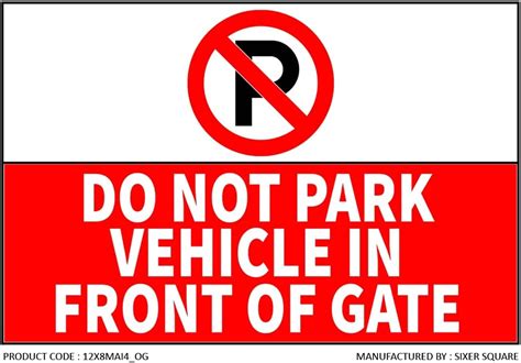 Amazing Sign Sign Board No Parking Front Of the gate & Do not Park ...