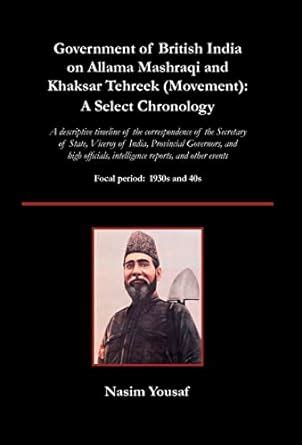 Buy Government of British India on Allama Mashraqi and Khaksar Tehreek ...