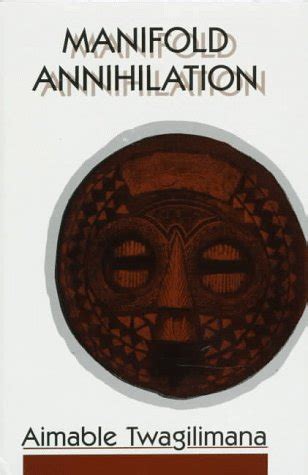 Manifold Annihilation: A Novel : Twagilimana, Aimable: Amazon.in: Books