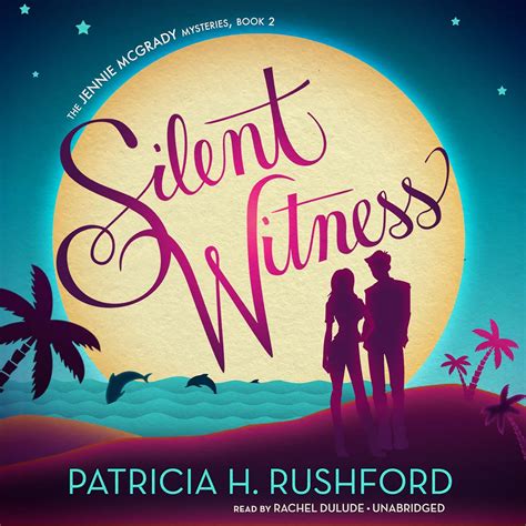 Silent Witness: Jennie McGrady, Book 2 (Audio Download): Patricia H ...