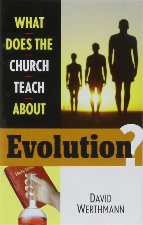 What Does the Church Teach About Evolution? (WDC Teach) : Werthmann ...