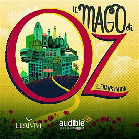 Il mago di OZ (Audio Download): Frank L. Baum, Perla Liberatori ...