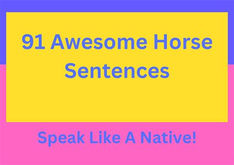 91 Awesome Horse Sentences: Speak Like A Native!