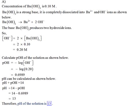 Calculate the pH of a 0.10 M solution of barium hydroxide, Ba(OH)2 ...