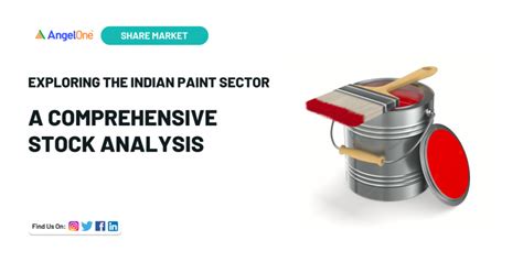 Exploring the Indian Paint Sector: A Comprehensive Stock Analysis