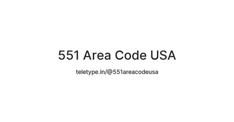 551 Area Code USA — Teletype