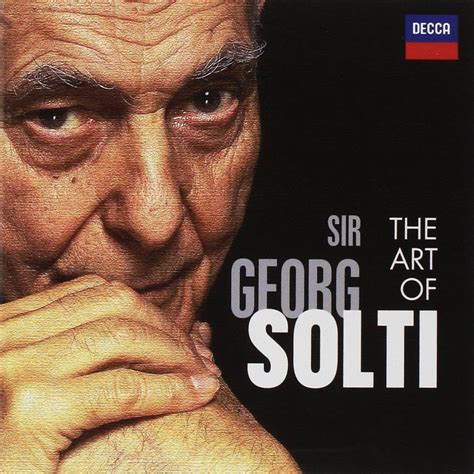Buy The Art of Sir Georg Solti: Tannhauser, Missa Solemnis, Deutsches ...