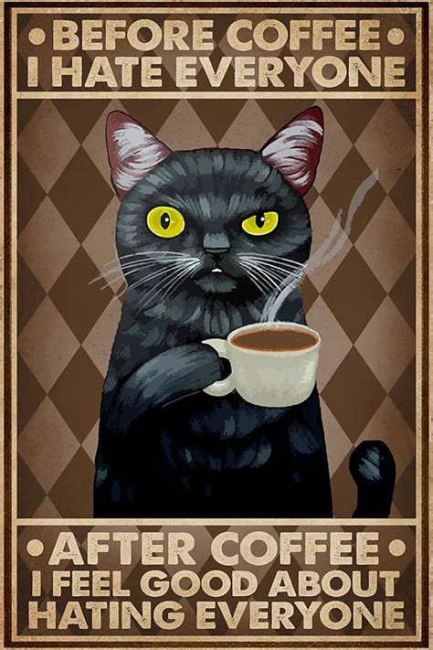 Before Coffee I Hate Everyone, and After Coffee Black Cat Vintage Wall ...