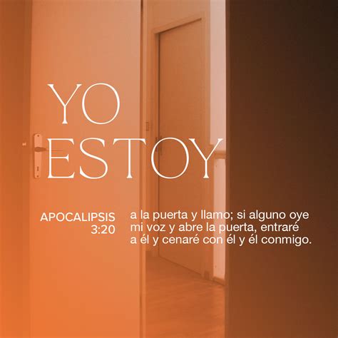 Apocalipsis 3:20 He aquí, yo estoy a la puerta y llamo; si alguno oye ...
