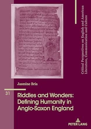 Buy Riddles and Wonders: Defining Humanity in Anglo-Saxon England: 31 ...