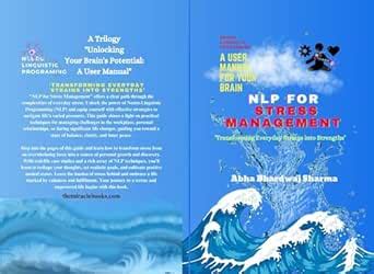 NLP FOR STRESS MANAGEMENT : ‘Transforming Everyday Strains into ...