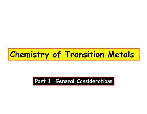 Ic3 - Chemistry of Transition Metals Part 1. General Considerations 1 ...
