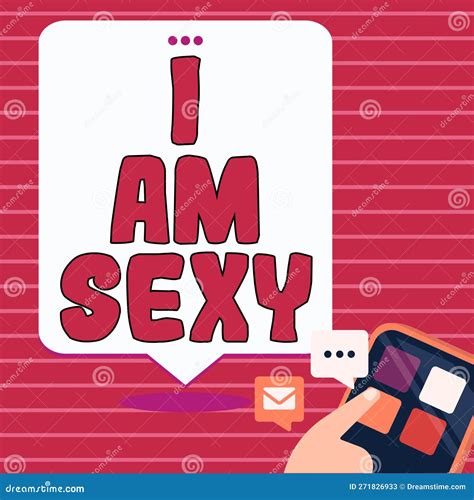 Writing Displaying Text I am Sexy. Word for Feeling of Attraction ...