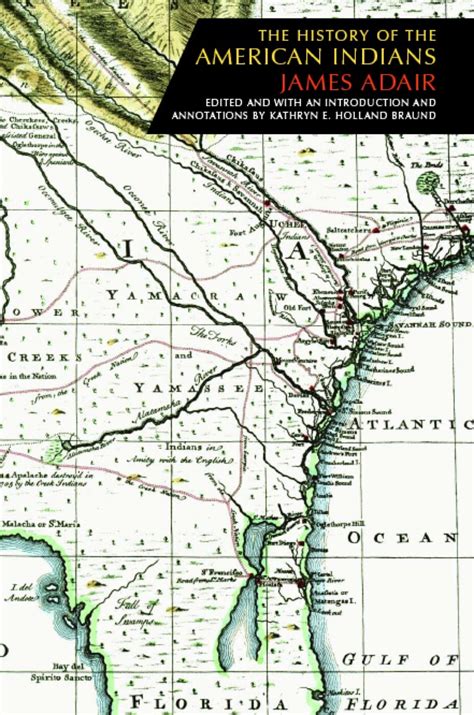 The History of the American Indians eBook : Adair, James, Braund ...