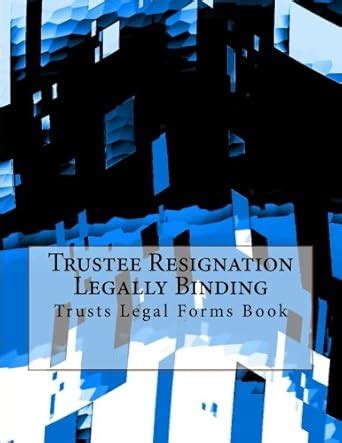 Buy Trustee Resignation - Legally Binding: Trusts Legal Forms Book Book ...