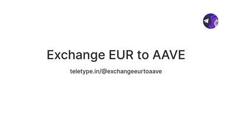 Exchange EUR to AAVE — Teletype