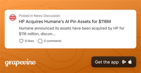 HP Acquires Humane’s AI Pin Assets for $116M - Grapevine