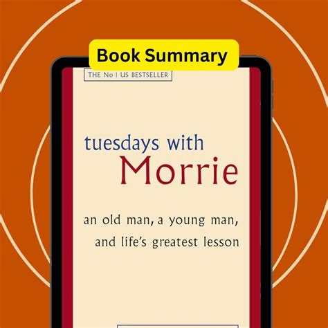 Tuesdays with Morrie: Summary and Life Lessons - Sharing Stories