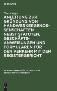Anleitung Zur Gruendung Von Handwerkergenossenschaften Nebst Statuten ...