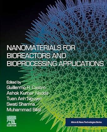 Nanomaterials for Bioreactors and Bioprocessing Applications eBook ...
