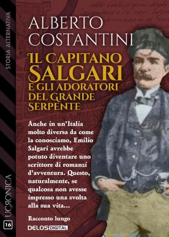 Il Capitano Salgari e gli adoratori del Grande Serpente di Alberto ...
