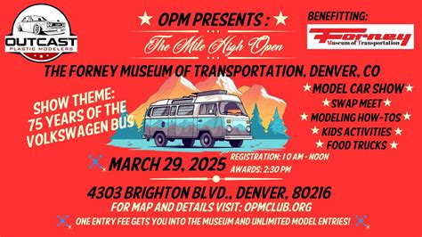 OPM Presents: The 2025 Mile High Open, Forney Museum of Transportation ...