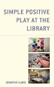 Simple Positive Play at the Library: Buy Simple Positive Play at the ...