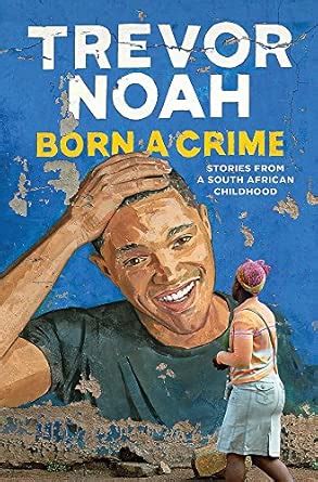 Buy Born A Crime: Stories from a South African Childhood Book Online at ...