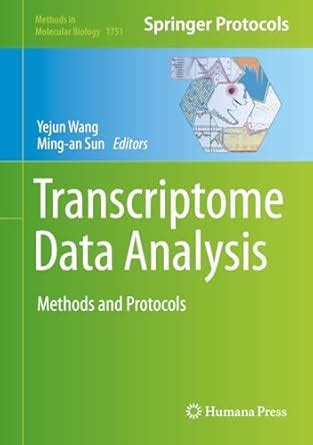 Transcriptome Data Analysis: Methods and Protocols (Methods in ...