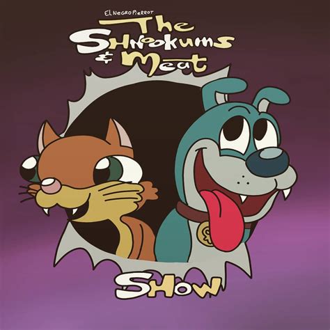 The Shnookums and Meat Show | Fanon Kingdom Wiki | Fandom