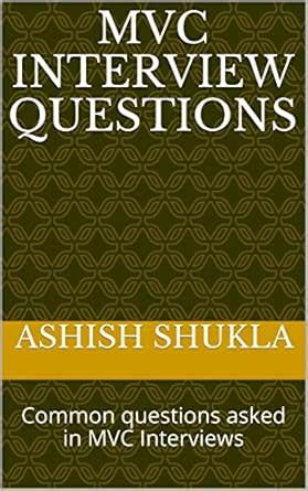 MVC Interview Questions: Common questions asked in MVC Interviews eBook ...