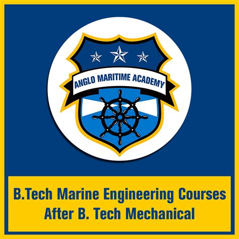 B.Tech Marine Engineering Courses After B. Tech Mechanical 2024 – Anglo ...