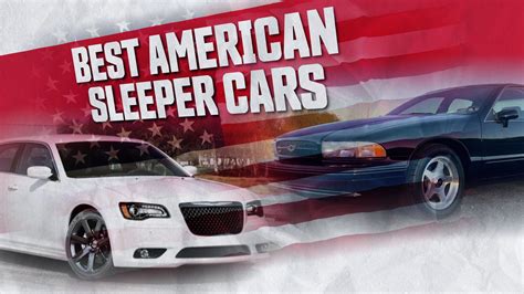 The 10 Best American Sleeper Cars Ever Built