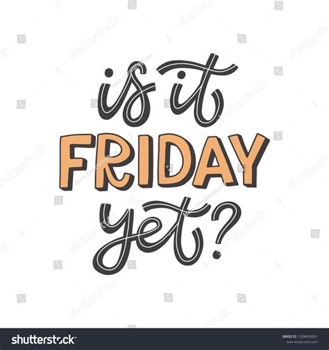Is It Friday Yet Quotes